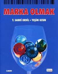 Marka Olmak Yeşim Uzun, T.Sabri Erdil Beta Yayınları