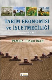 Tarım Ekonomisi ve İşletmeciliği İ. Hakkı İnan İdeal Kültür Yayıncılık