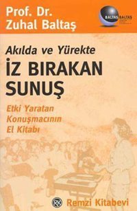 Akılda ve Yürekte İz Bırakan Sunuş Zuhal Baltaş Remzi Kitabevi