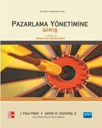 Pazarlama Yönetimine Giriş J. Paul Peter, McGraw-Hill, James H. Donnelly Nobel Akademik Yayıncılık