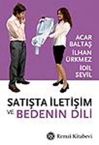Satışta İletişim ve Bedenin Dili Acar Baltaş Remzi Kitabevi