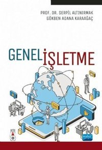 Genel İşletme Gökben Adana Karaağaç Nobel Akademik Yayıncılık