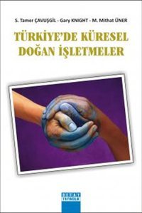 Türkiye'de Küresel Doğan İşletmeler S. Tamer Çavuşgil Detay Yayıncılık