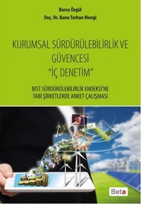 Kurumsal Sürdürülebilirlik ve Güvencesi İç Denetim Banu Tarhan Mengi, Burcu Özgül Beta Yayınları
