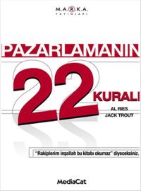 Pazarlamanın 22 Kuralı Al Ries, Jack Trout MediaCat Yayıncılık
