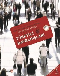 Tüketici Davranışları Remzi Altunışık, Ahmet Hamdi İslamoğlu Beta Yayınları