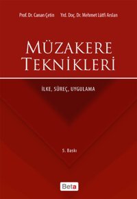 Müzakere Teknikleri Canan Çetin, Mehmet Lütfi Arslan Beta Yayınları