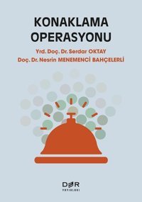 Konaklama Operasyonu Serdar Oktay, Nesrin Menemenci Bahçelerli Der Yayınları