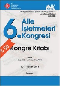 Kongre Kitabı 6. Aile İşletmeleri Kongresi Kolektif İstanbul Kültür Üniversitesi