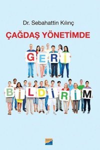 Çağdaş Yönetimde Geri Bildirim Sebahattin Kılınç Siyasal Kitabevi