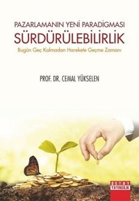 Pazarlamanın Yeni Paradigması Sürdürülebilirlik Cemal Yükselen Detay Yayıncılık