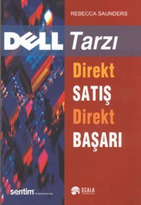 Dell Tarzı Direkt Satış Direkt Başarı Rebecca Saunders Scala Yayıncılık