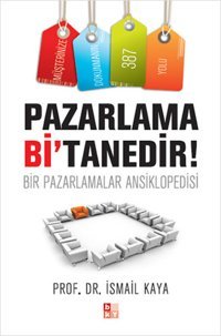 Pazarlama Bi'tanedir İsmail Kaya Babıali Kültür
