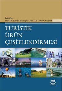 Turistik Ürün Çeşitlendirmesi Nobel Akademik Yayıncılık