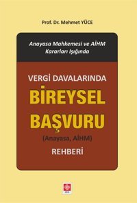 Vergi Davalarında Bireysel Başvuru Rehberi Ekin Basım Yayın