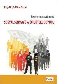 Sosyal Sermaye ve Örgütsel Boyutu Mine Gerni Beta Yayınları