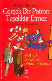 Gerçek Patron Teşekkür Etmez Ellen Nevins Aksoy Yayıncılık