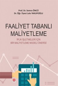 Faaliyet Tabanlı Maliyetleme Ekin Basım Yayın