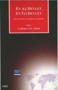 En Az Devlet En İyi Devlet Devletin Başarısızlığının Anatomisi Kolektif Çizgi Kitabevi