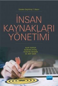 İnsan Kaynakları Yönetim M. Akif Özer, Burhan Aykaç, Nuri Tortop, Hüseyin Yayman Nobel Akademik Yayıncılık