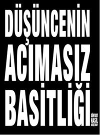 Düşüncenin Acımasız Basitliği Maurice Saatchi MediaCat Yayıncılık