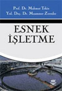 Esnek İşletme Mahmut Tekin Nobel Akademik Yayıncılık