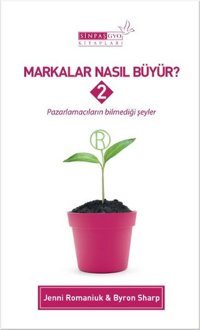 Markalar Nasıl Büyür? - 2 Jenni Romaniuk, Byron Sharp The Kitap