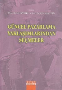 Güncel Pazarlama Yaklaşımlarından Seçmeler Kolektif Detay Yayıncılık