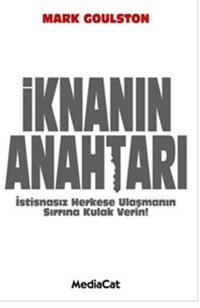 İknanın Anahtarı Mark Goulston MediaCat Yayıncılık