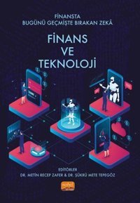 Finansta Bugünü Geçmişte Bırakan Zeka: Finans ve Teknoloji Kolektif Nobel Bilimsel Eserler