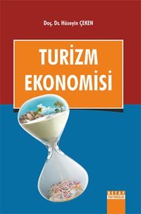 Turizm Ekonomisi Hüseyin Çeken Detay Yayıncılık