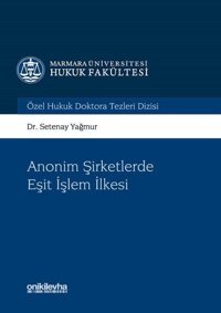 Anonim Şirketlerde Eşit İşlem İlkesi Setenay Yağmur On İki Levha Yayıncılık