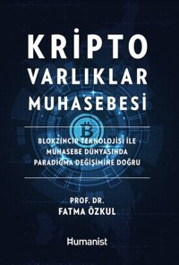 Kripto Varlıklar Muhasebesi Fatma Özkul Humanist Kitap Yayıncılık
