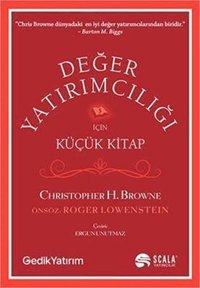 Değer Yatırımcılığı için Küçük Kitap Christopher H. Browne Scala Yayıncılık
