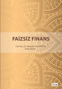Faizsiz Finans Mustafa Yurttadur, İshak Yıldız Beta Yayınları