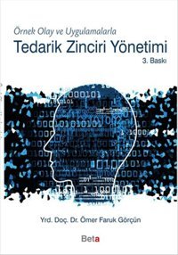 Tedarik Zinciri Yönetimi Ömer Faruk Görçün Beta Yayınları