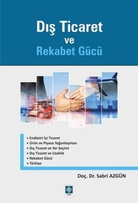 Dış Ticaret ve Rekabet Gücü Sabri Azgün Ekin Basım Yayın
