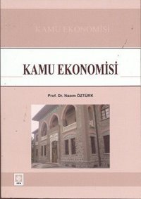 Kamu Ekonomisi Nazım Öztürk Ekin Basım Yayın