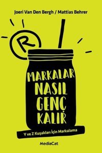 Markalar Nasıl Genç Kalır Joeri Van Den Bergh, Mattias Behrer MediaCat Yayıncılık