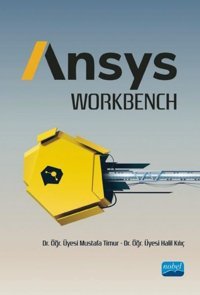 Ansys Workbench Halil Kılıç Nobel Akademik Yayıncılık
