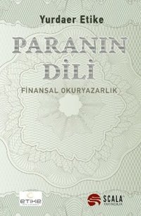 Paranın Dili Yurdaer Etike Scala Yayıncılık