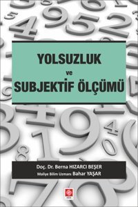 Yolsuzluk ve Subjektif Ölçümü Bahar Yaşar Ekin Basım Yayın