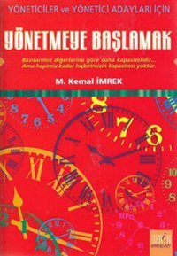 Yönetmeye Başlamak M. Kemal İmrek Derin Yayınları