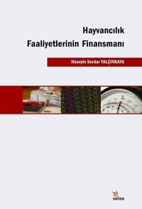 Hayvancılık Faaliyetlerinin Finansmanı Hüseyin Serdar Yalçınkaya Kriter