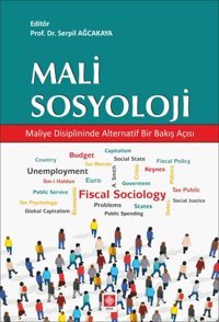 Mali Sosyoloji Maliye Disiplininde Alternatif Bir Bakış Açısı Ekin Basım Yayın