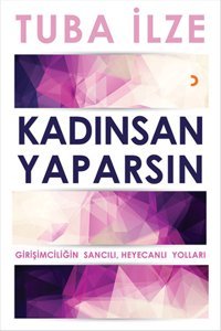 Kadınsan Yaparsın Tuba İlze Cinius