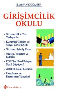 Girişimcilik Okulu E. Aysan Doğaner Kuraldışı Yayınları