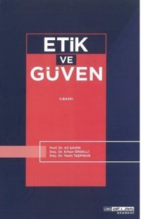 Etik ve Güven Ali Şahin Atlas Akademi Yayınları