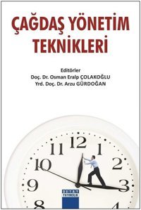 Çağdaş Yönetim Teknikleri Osman Eralp Çolakoğlu, Arzu Gürdoğan Detay Yayıncılık