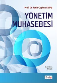 Yönetim Muhasebesi Fatih Coşkun Ertaş Beta Yayınları